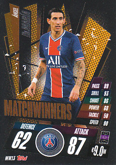 Angel Di Maria Paris Saint-Germain 2020/21 Topps Match Attax CL Matchwinners #MW13